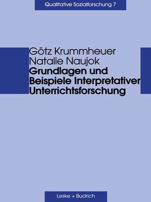 cover image of Grundlagen und Beispiele Interpretativer Unterrichtsforschung